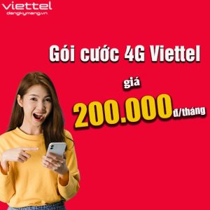 Gói cước 4G Viettel 200k 1 tháng