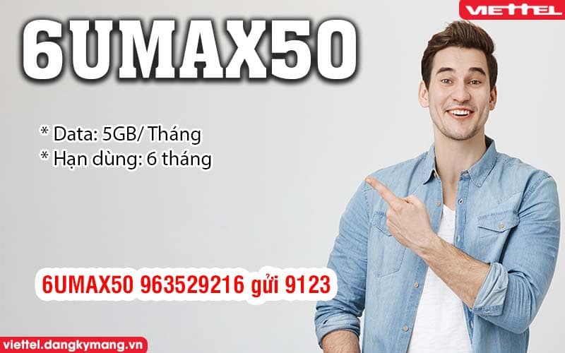 6UMAX50N Đăng ký gói 6UMAX50 Viettel