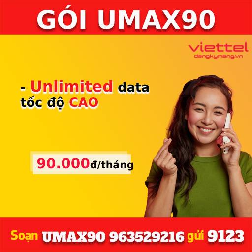 Cách đăng ký gói cước UMAX90 của Viettel Đăng ký gói cước UMAX90 của Viettel