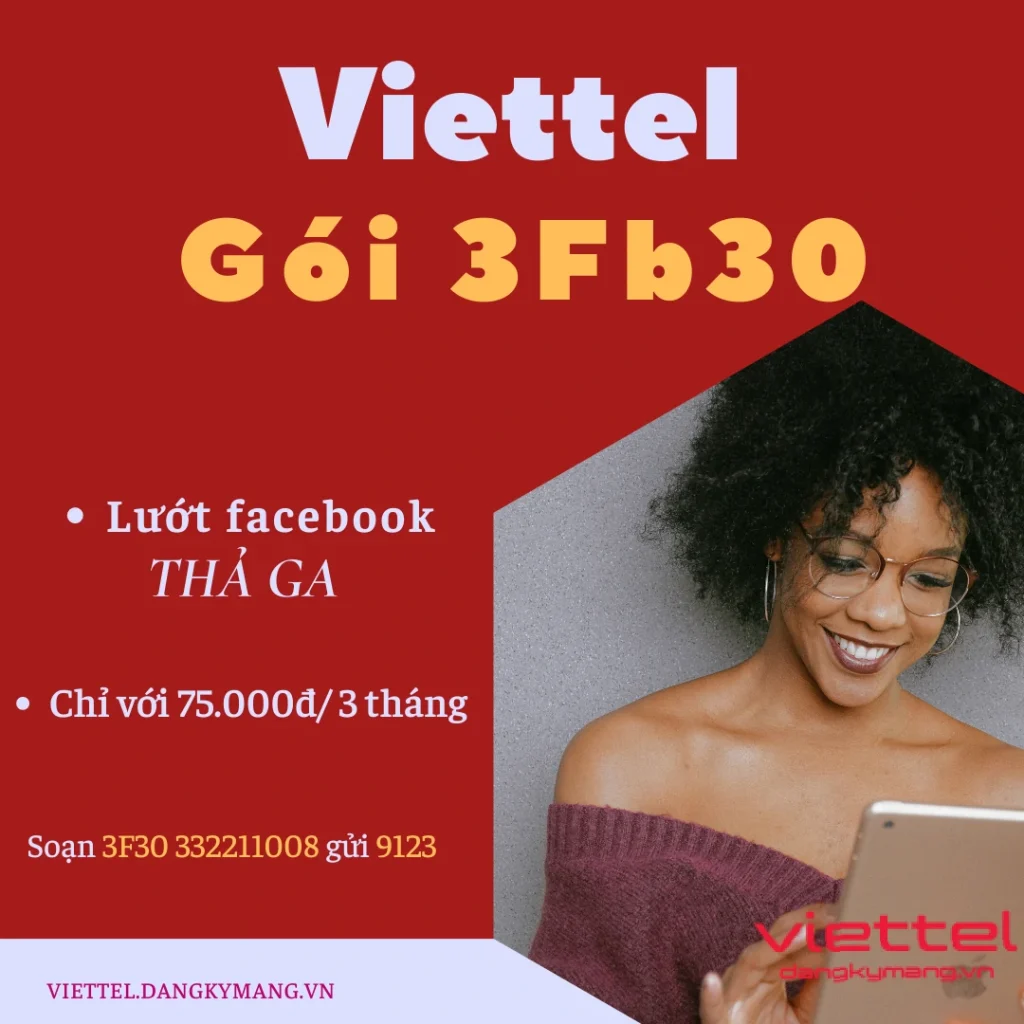 Gói cước 4G Viettel Gói cước 3FB30 Viettel - Đăng ký ngay