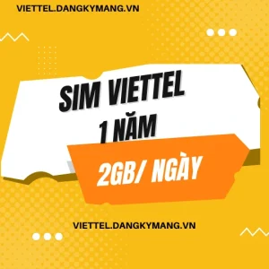 SIM 4G VIETTEL trọn gói 1 năm 2GB / ngày