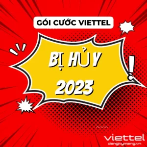 GÓI CƯỚC VIETTEL ĐÃ NGỪNG ĐĂNG KÝ MỚI