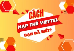 Cách nạp thẻ Viettel