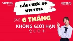 Đăng ký gói cước mạng Viettel 6 tháng không giới hạn dung lượng