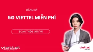 Cách đăng ký gói 5G Viettel miễn phí