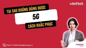 Cách khắc phục không vào được 5G