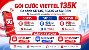 Gói cước Viettel 135K - so sánh SD135, 5G135 và 5G135N